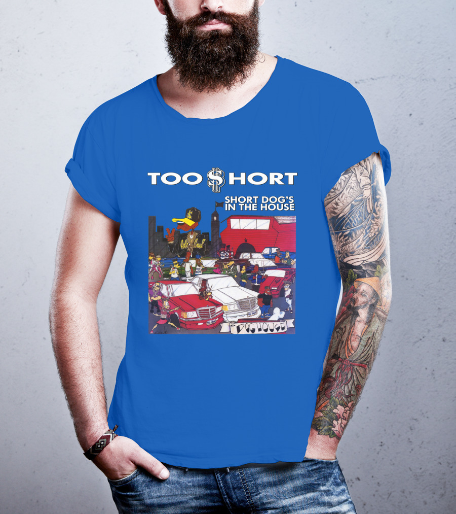 Too Short Short Dog's In The House Doghouse T-Shirt