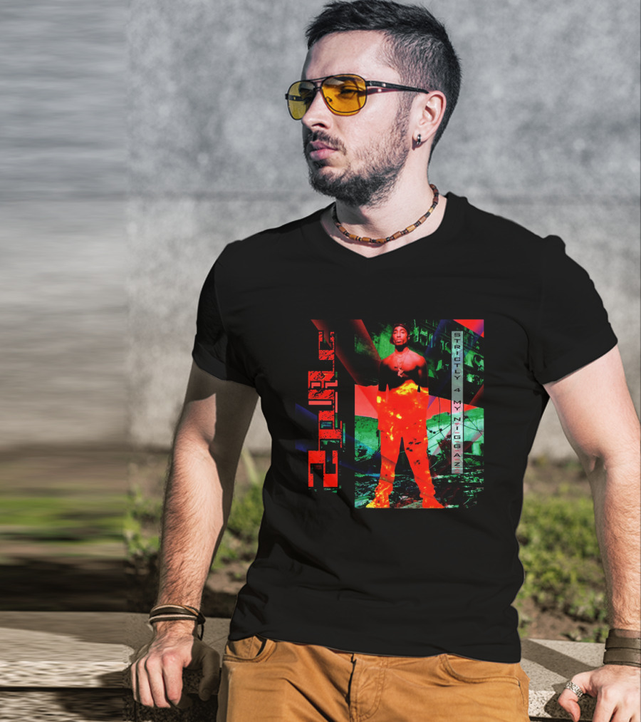Strictly 4 My Niggaz 2Pac T-Shirt