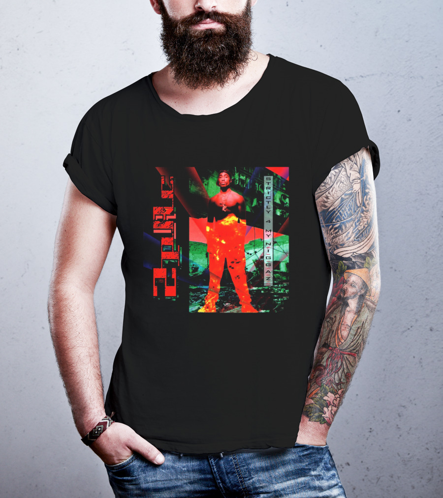 Strictly 4 My Niggaz 2Pac T-Shirt
