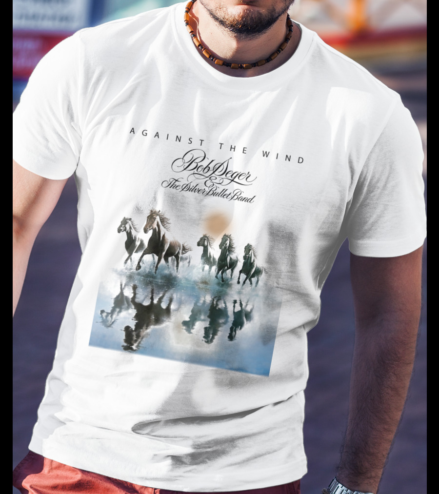 Bob Seger Against The Wind The Silver Bullet Band Horses Running T-Shirt