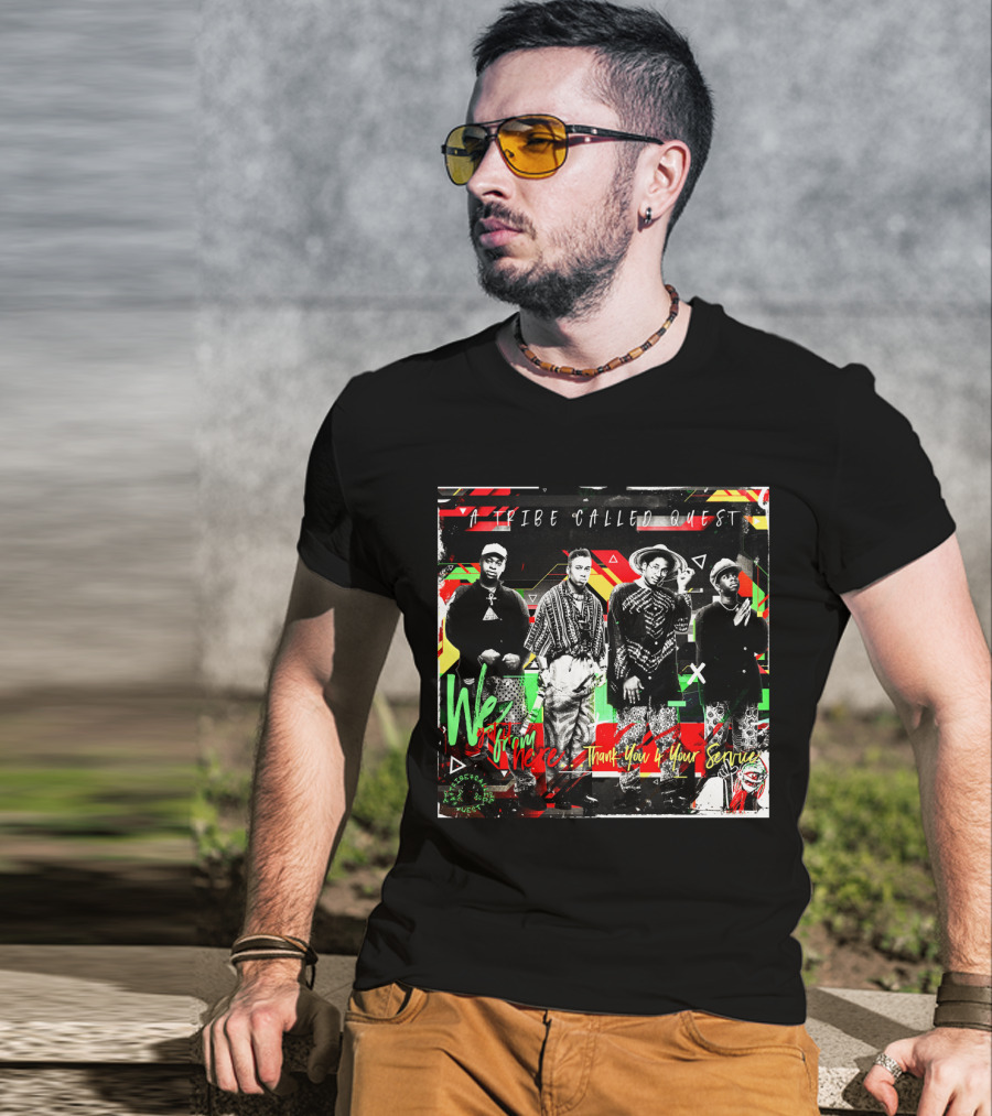 A Tribe Called Quest We Got It From Here Thank You 4 Your Service T-Shirt