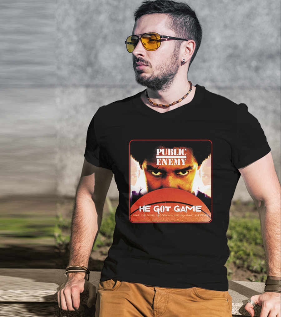 Public Enemy He Got Game The Father The Son And The Holy Game T-Shirt