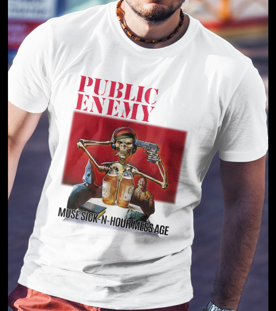 Public Enemy Muse Sick-N-Hour Mess Age T-Shirt