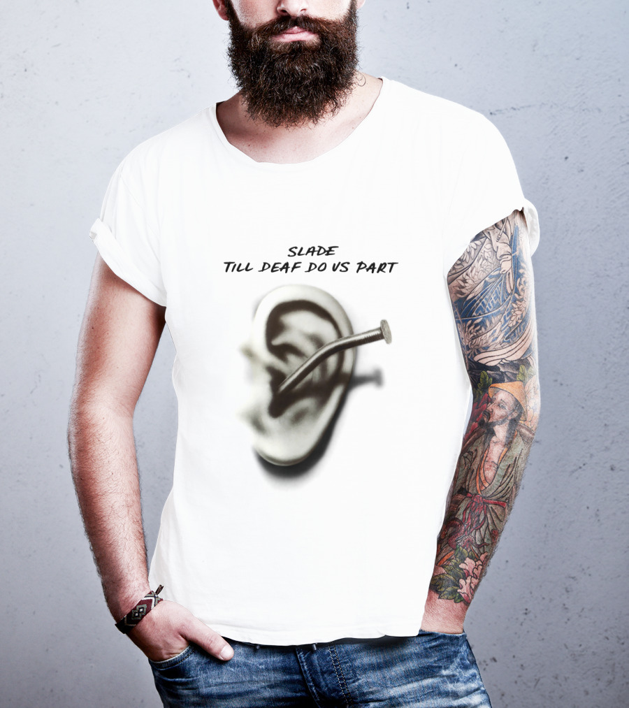 Slade Till Deaf Do Us Part T-Shirt