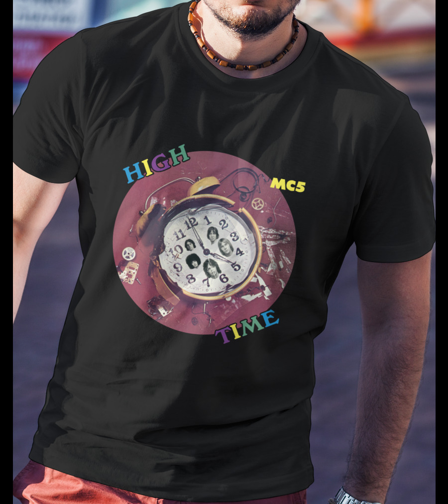 Mc5 High Time Alarm Clock Collage T-Shirt
