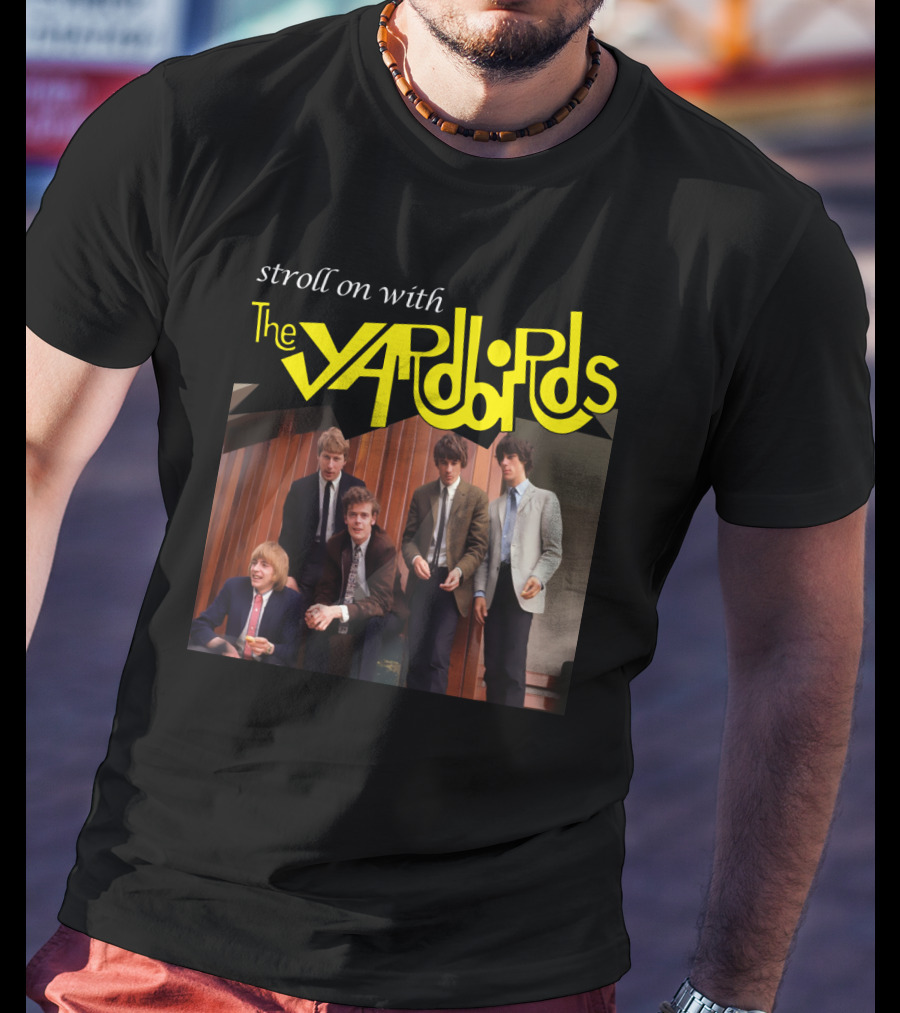 Stroll On With The Yardbirds T-Shirt
