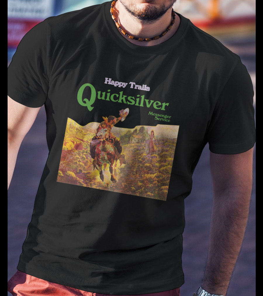 Happy Trails Quicksilver Messenger Service Cowboy Scene T-Shirt