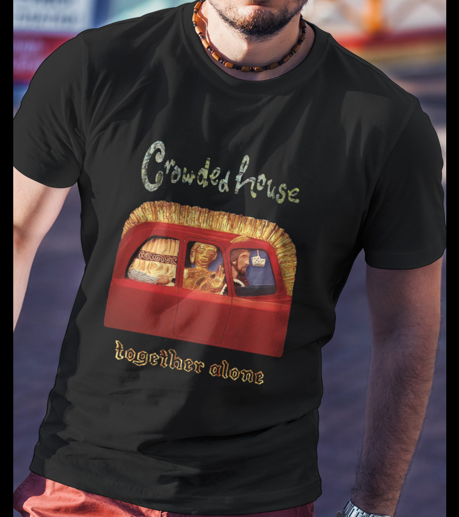 Crowded House Together Alone Album Cover Art With Car And Passengers T-Shirt