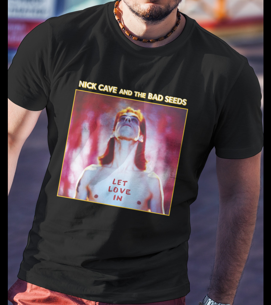 Nick Cave And The Bad Seeds Let Love In T-Shirt