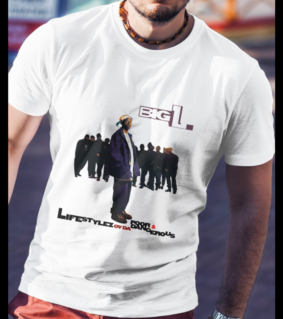 Big L Lifestylez Ov Da Poor And Dangerous Album Cover With Group In Background T-Shirt