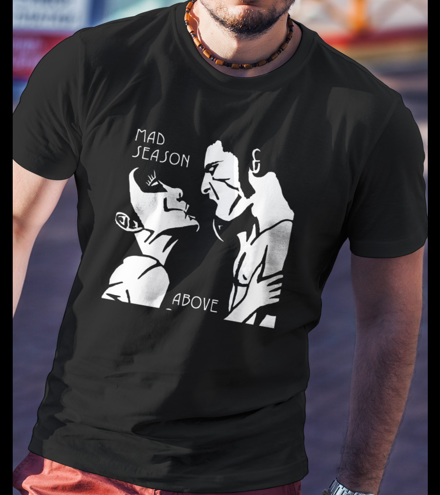 Mad Season Above T-Shirt