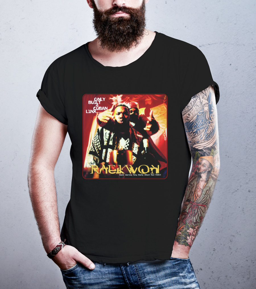 Raekwon Only Built 4 Cuban Linx 1995 Chef Guest Starring Tony Starks Ghost Face Killer T-Shirt