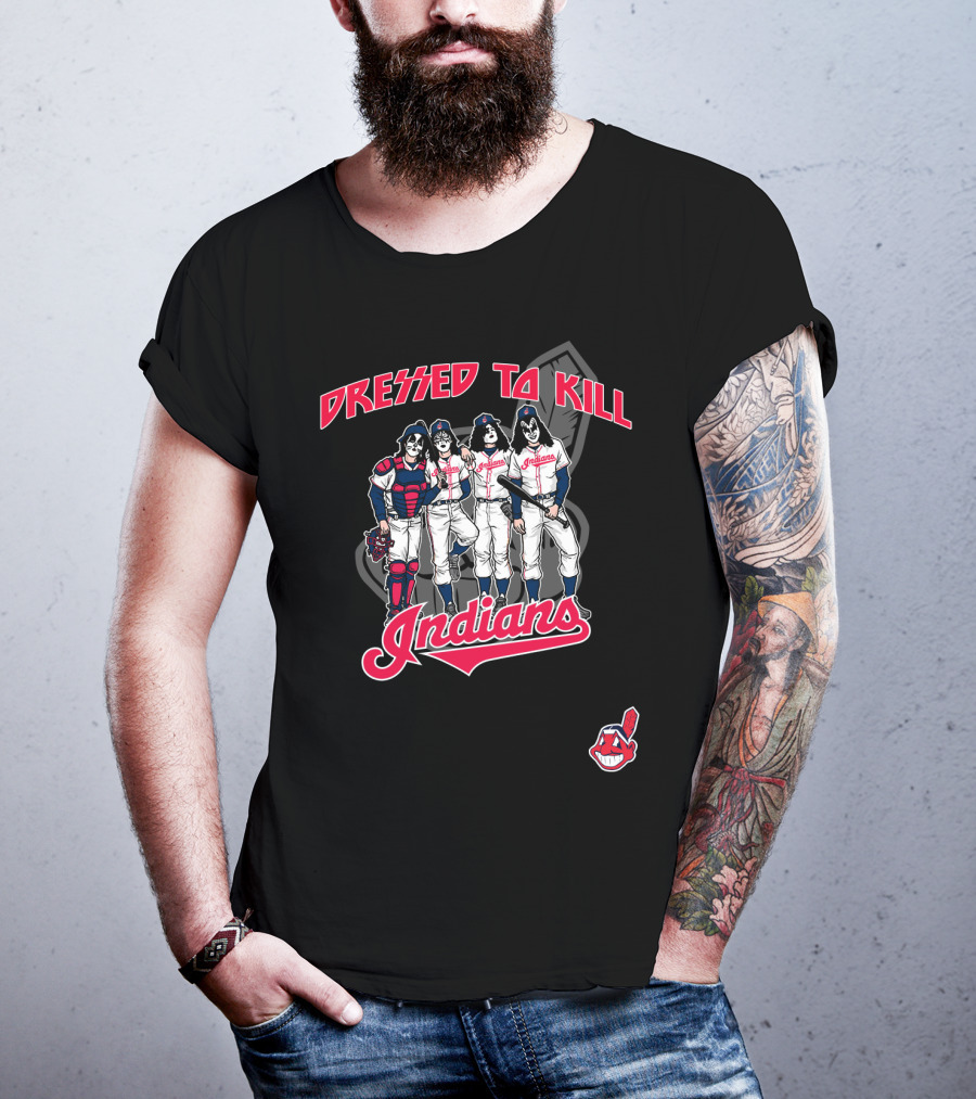 Dressed To Kill Indians T-Shirt