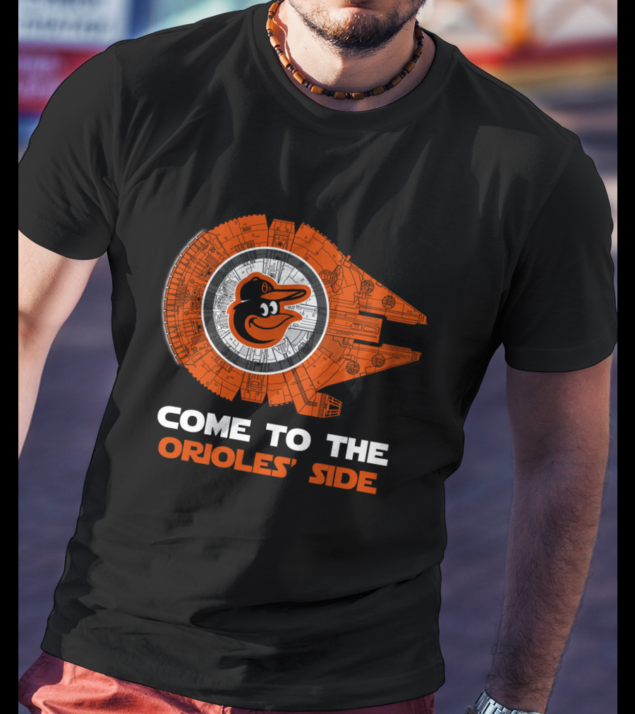 Come To The Orioles' Side Baltimore Orioles Millennium Falcon T-Shirt