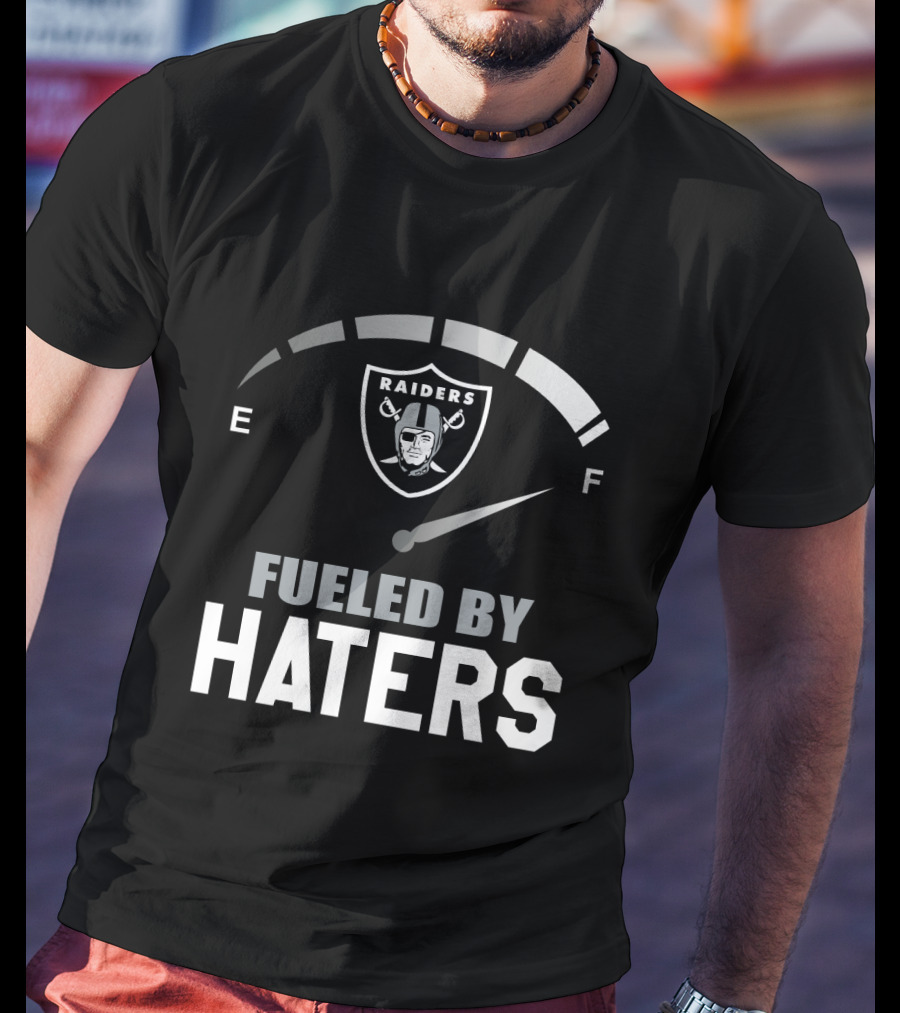 Raiders Fueled By Haters E F T-Shirt