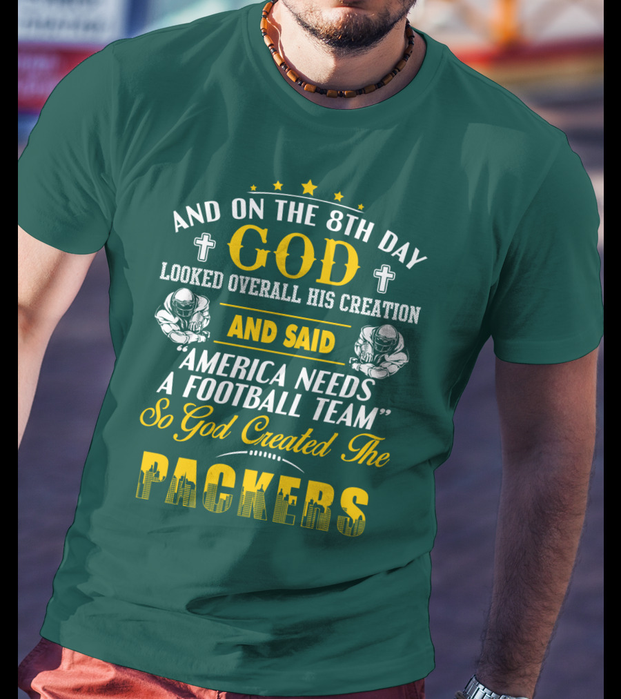 God Created The Packers Football Team Sacred Creation Theme T-Shirt