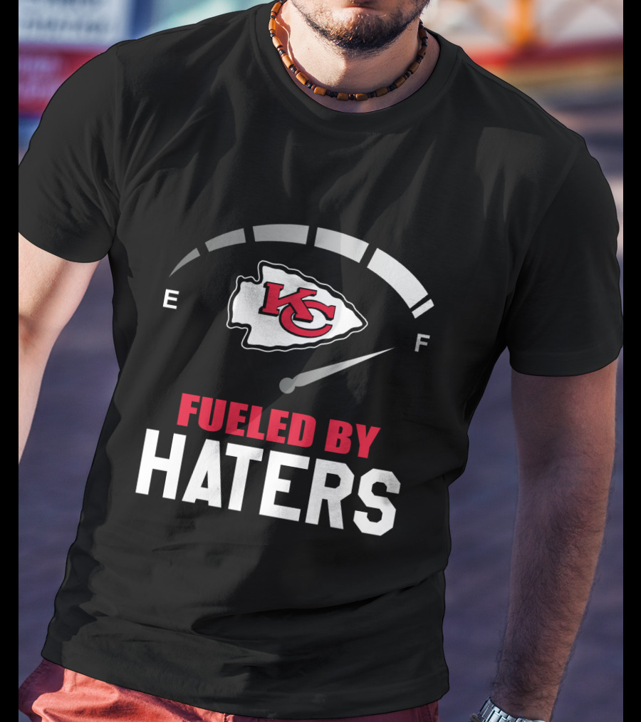 Kansas City Chiefs Fueled By Haters E To F Fuel Gauge T-Shirt