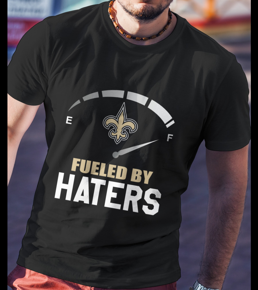 New Orleans Saints Fueled By Haters Fleur-De-Lis Fuel Gauge T-Shirt