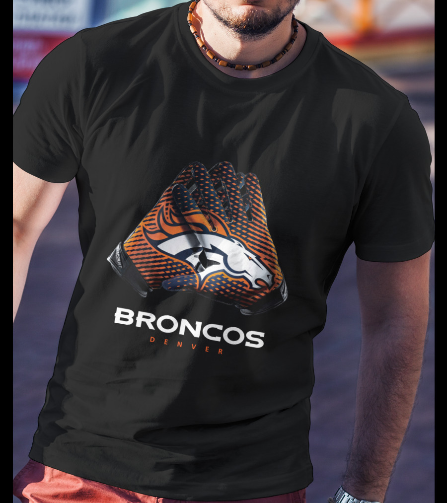 Denver Broncos Nfl Gloves Broncos Denver T-Shirt