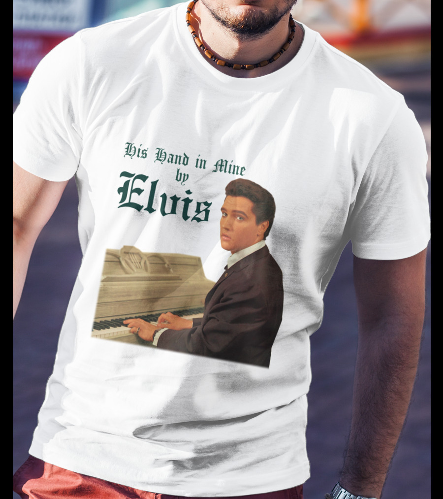 His Hand In Mine By Elvis At Piano T-Shirt