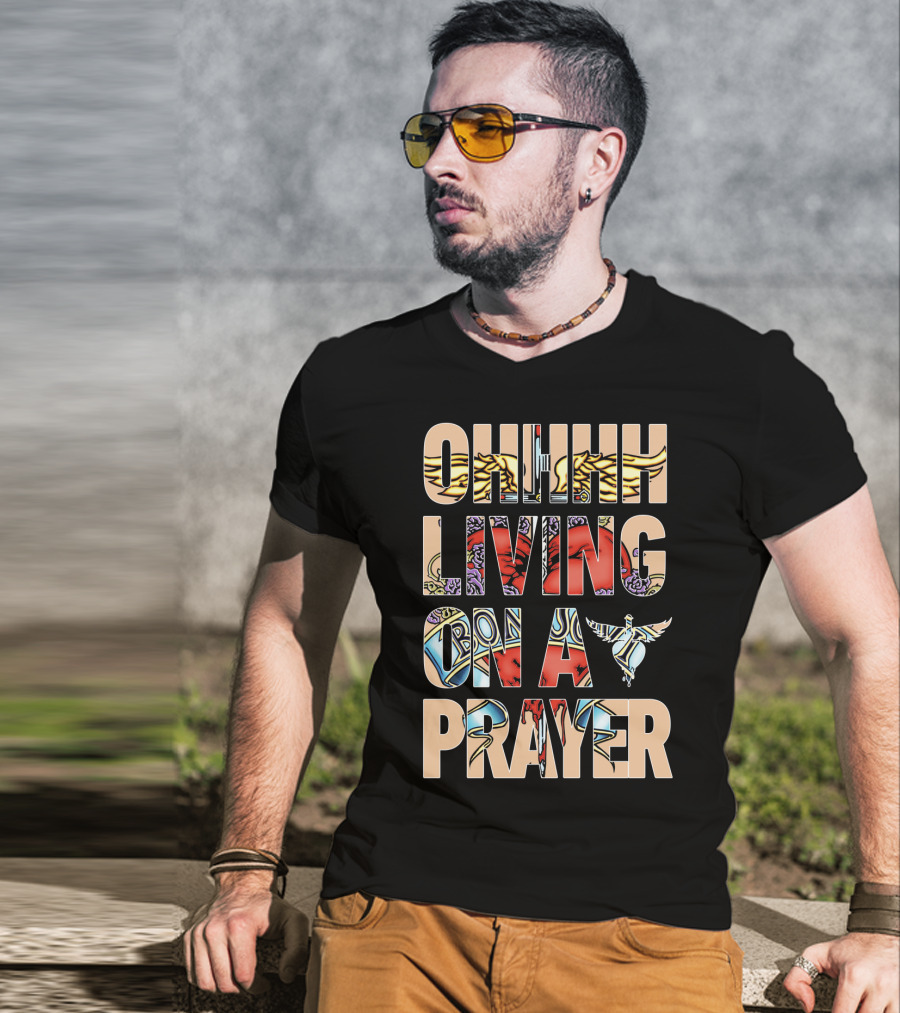 Oh Living On A Prayer Bjv T-Shirt