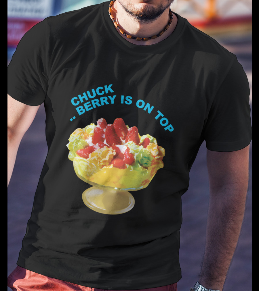 Chuck Berry Is On Top Cbr T-Shirt