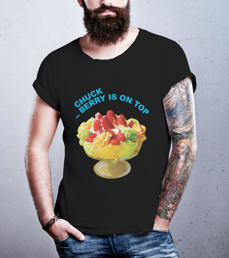 Chuck Berry Is On Top Cbr T-Shirt