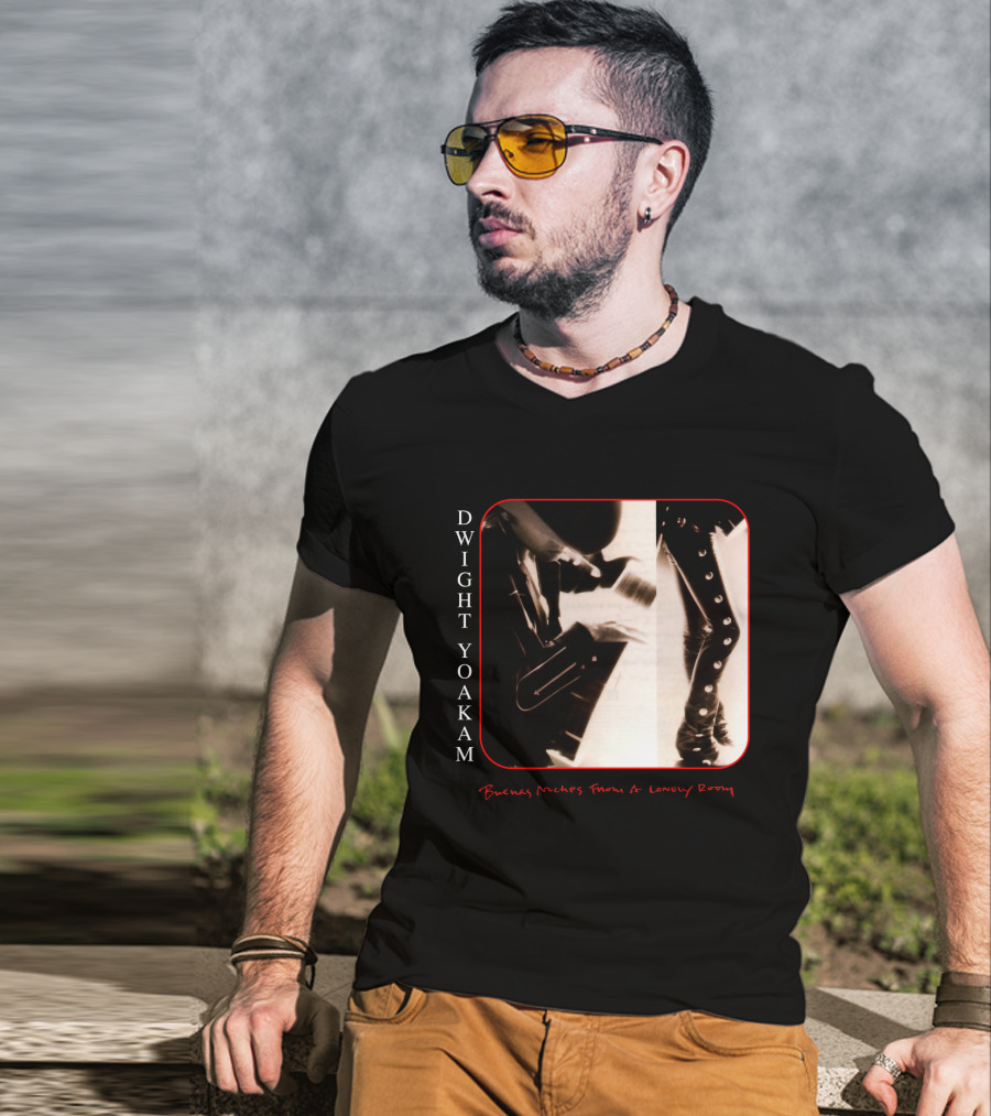 Dwight Yoakam Buenas Noches From A Lonely Room T-Shirt