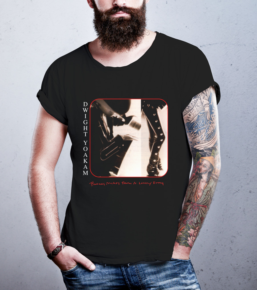 Dwight Yoakam Buenas Noches From A Lonely Room T-Shirt