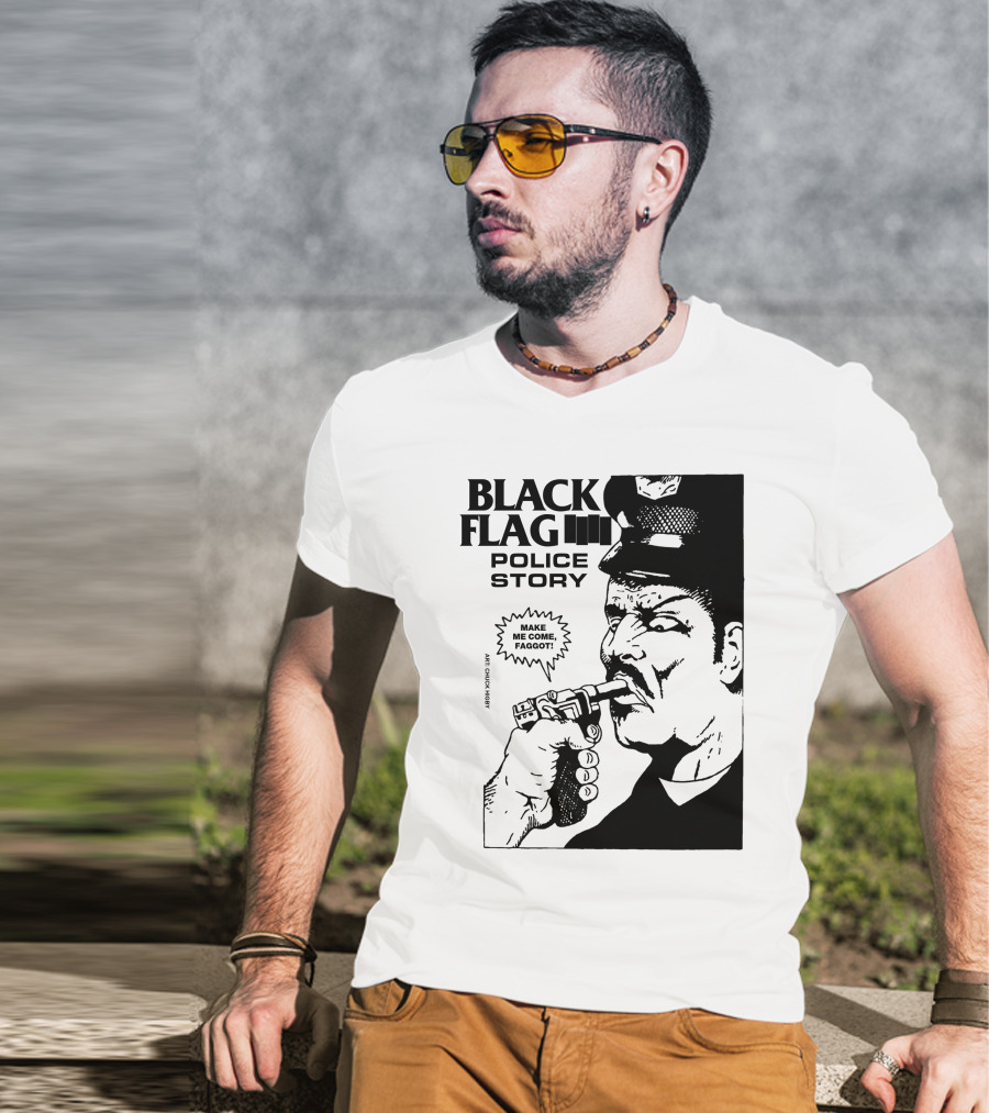 Black Flag Police Story Make Me Come T-Shirt