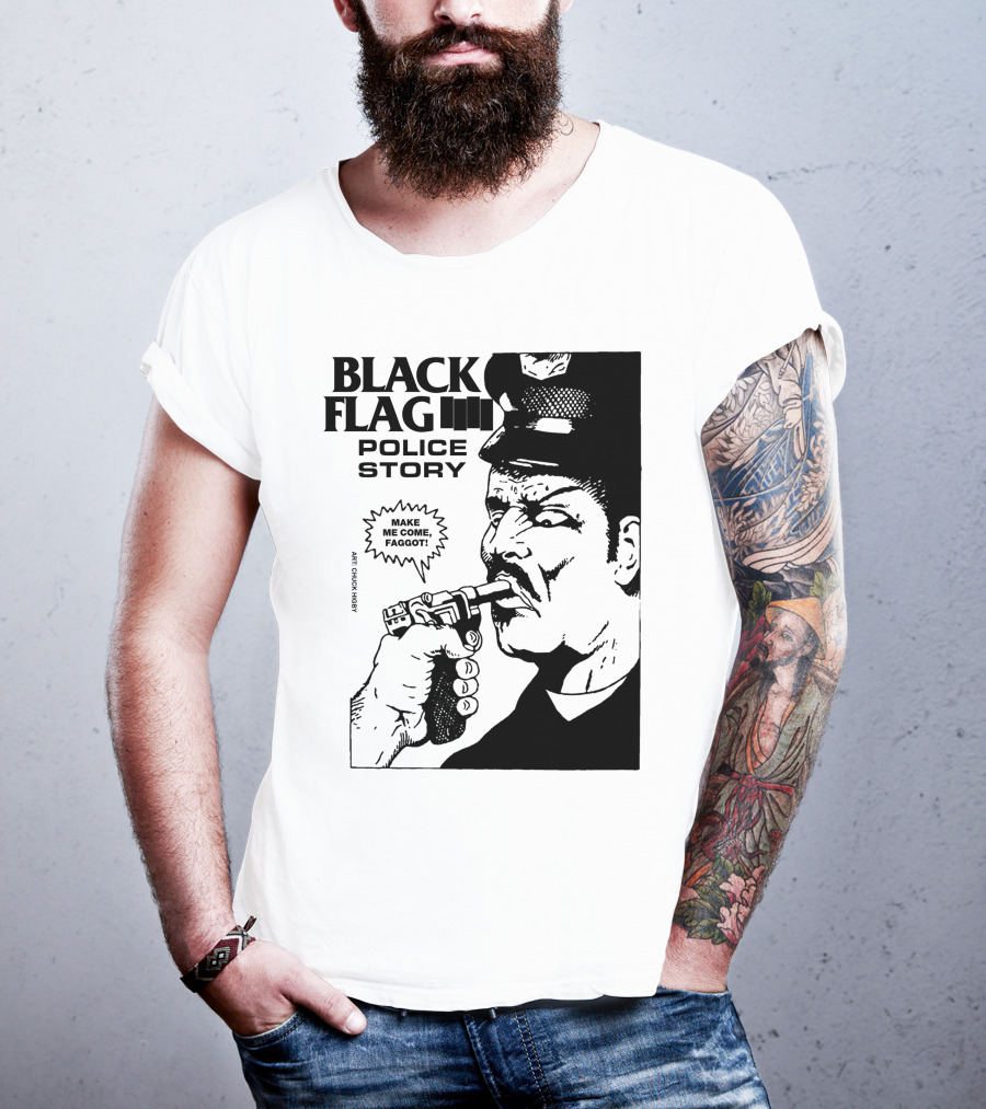 Black Flag Police Story Make Me Come T-Shirt