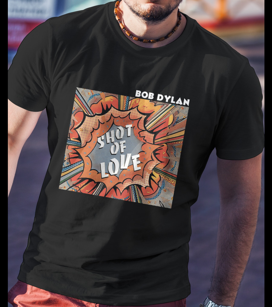 Bob Dylan Shot Of Love T-Shirt