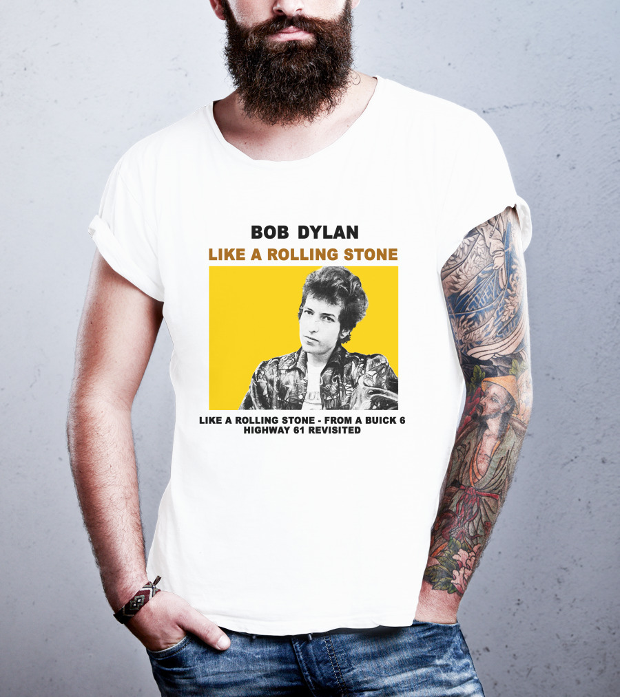 Bob Dylan Like A Rolling Stone Highway 61 Revisited From A Buick T-Shirt