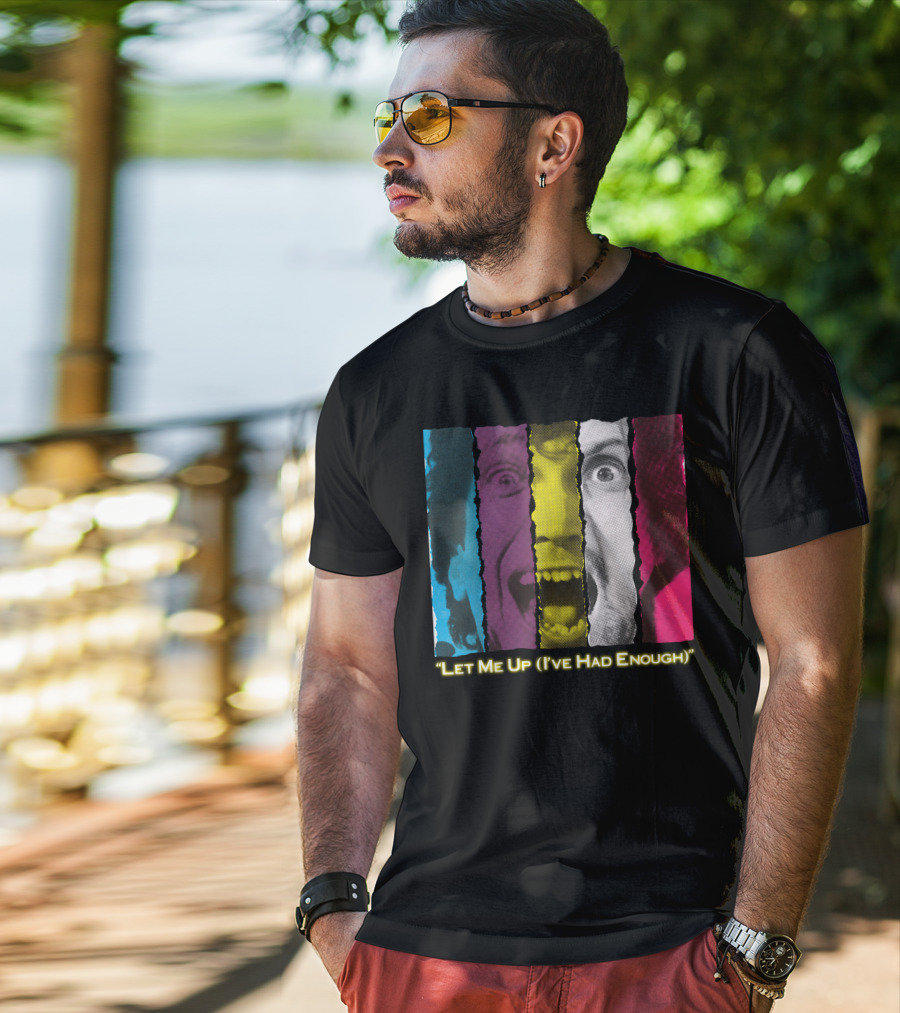 Let Me Up (I've Had Enough) Colorful Striped Expression T-Shirt