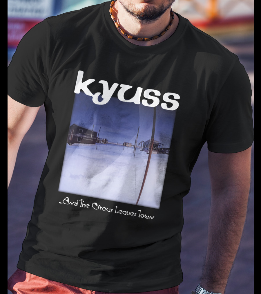 Kyuss ...And The Circus Leaves Town T-Shirt