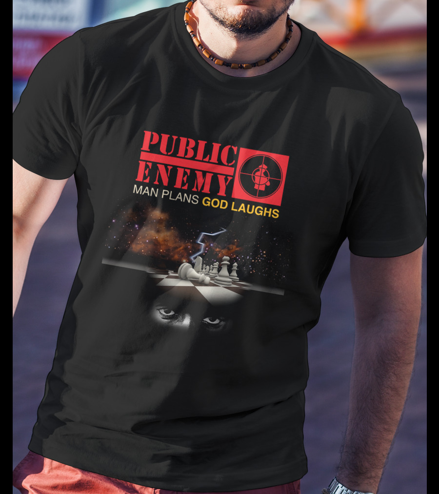 Public Enemy Man Plans God Laughs Chess Board Eye Storm T-Shirt