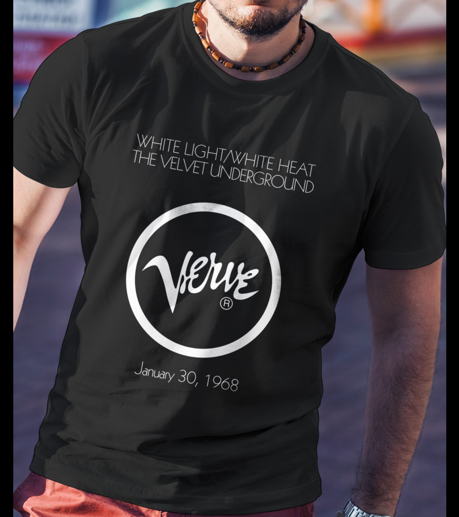 White Light/White Heat The Velvet Underground Verve January T-Shirt