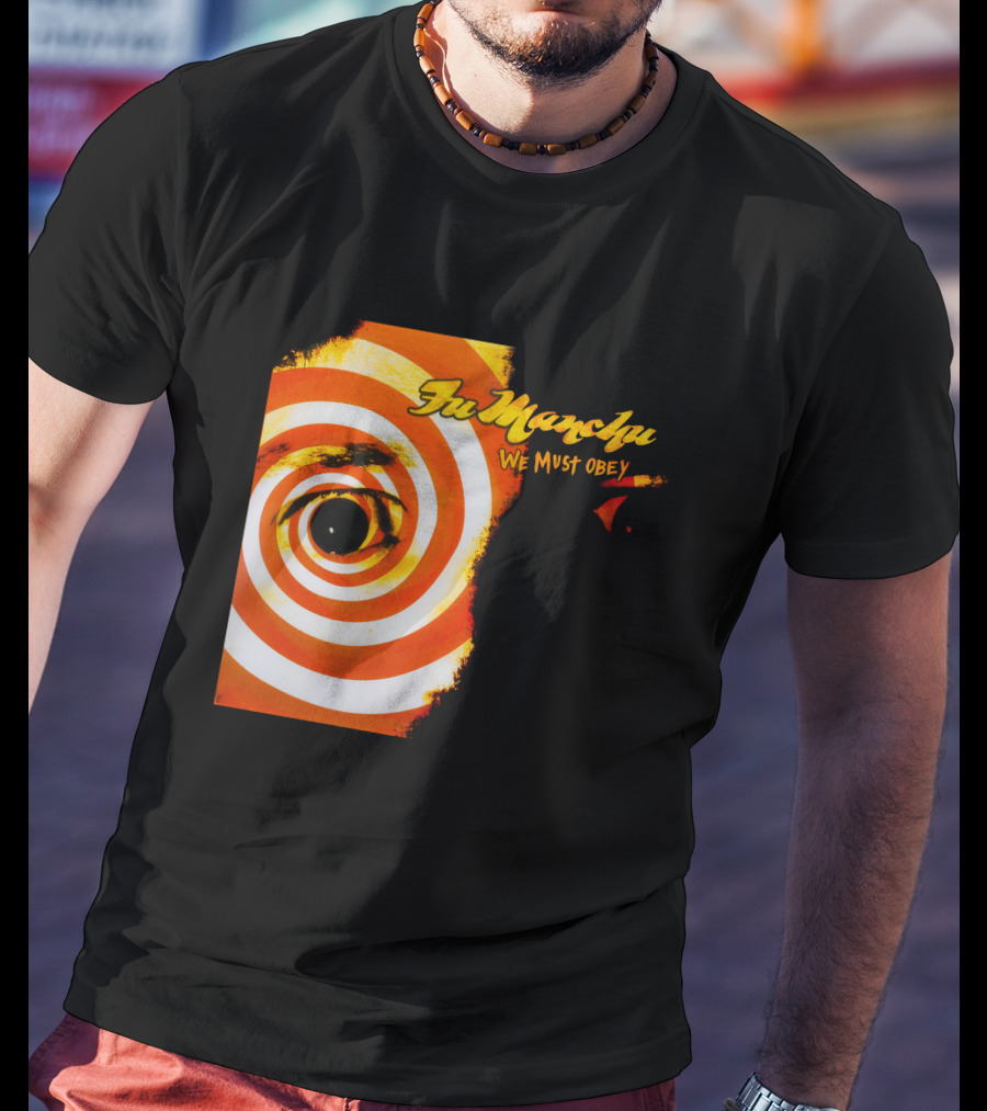 Fu Manchu We Must Obey Eye Spiral T-Shirt