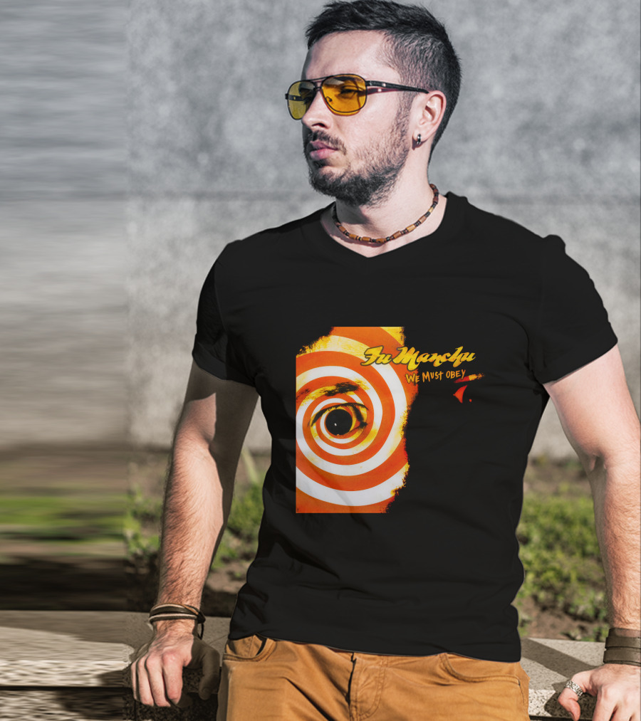 Fu Manchu We Must Obey Eye Spiral T-Shirt