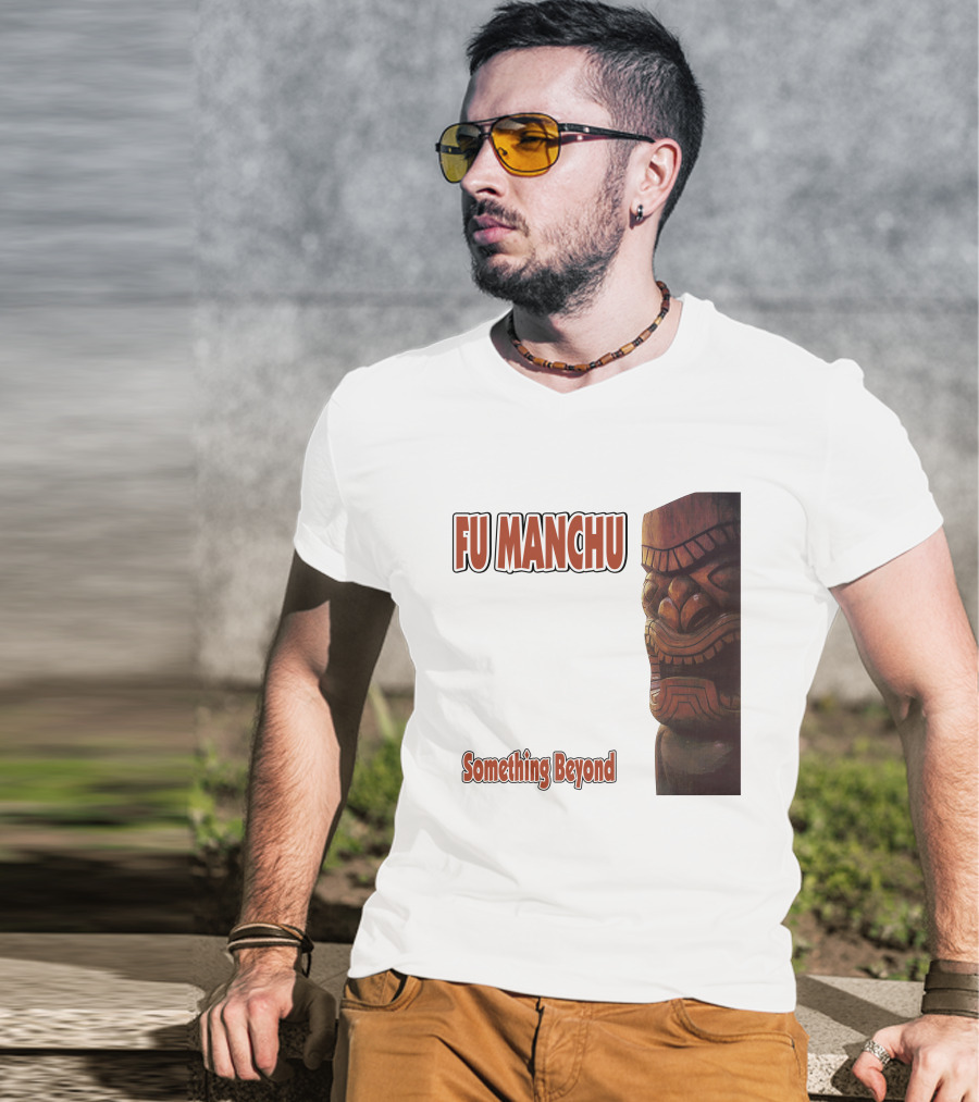 Fu Manchu Something Beyond T-Shirt
