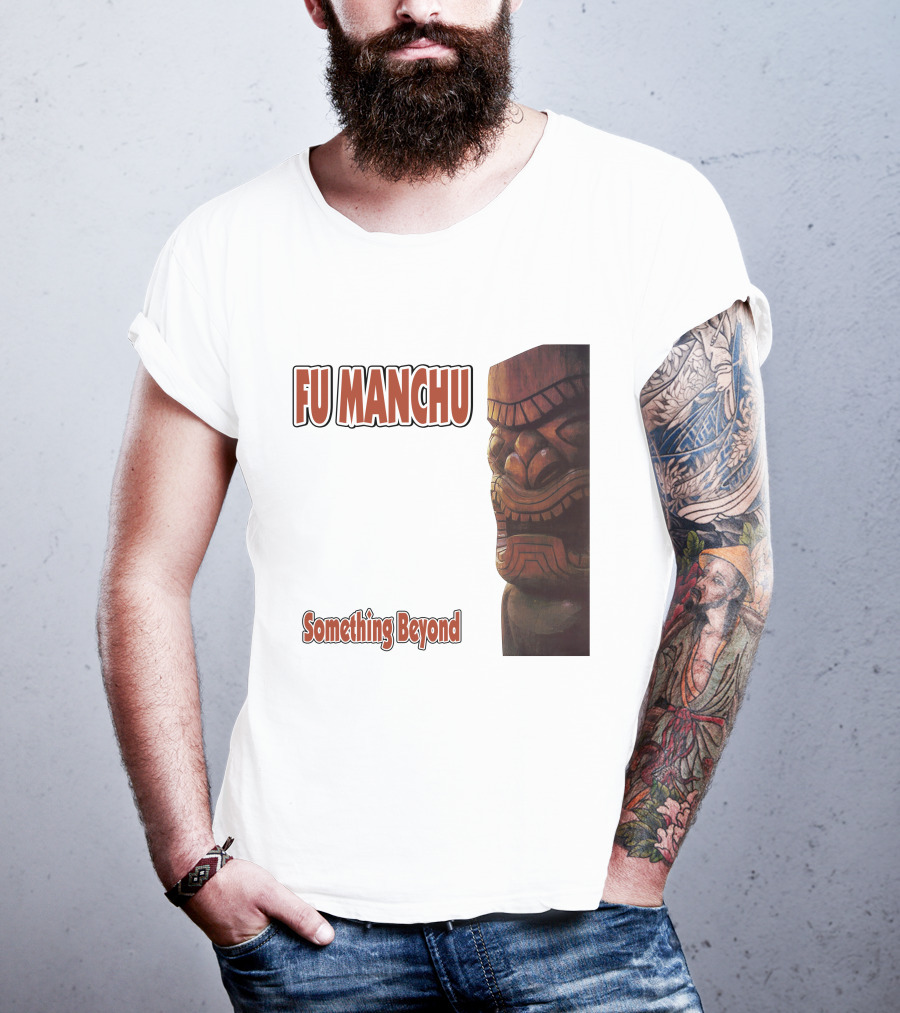 Fu Manchu Something Beyond T-Shirt