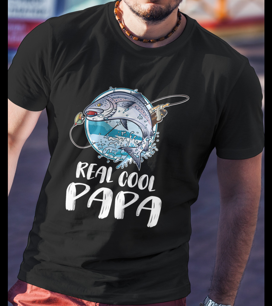 Real Cool Papa Fishing T-Shirt
