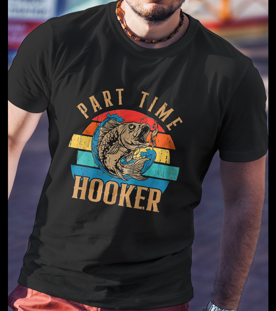 Part Time Hooker Fishing Vintage Sunset T-Shirt