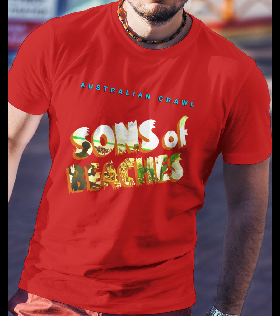 Australian Crawl Sons Of Beaches T-Shirt