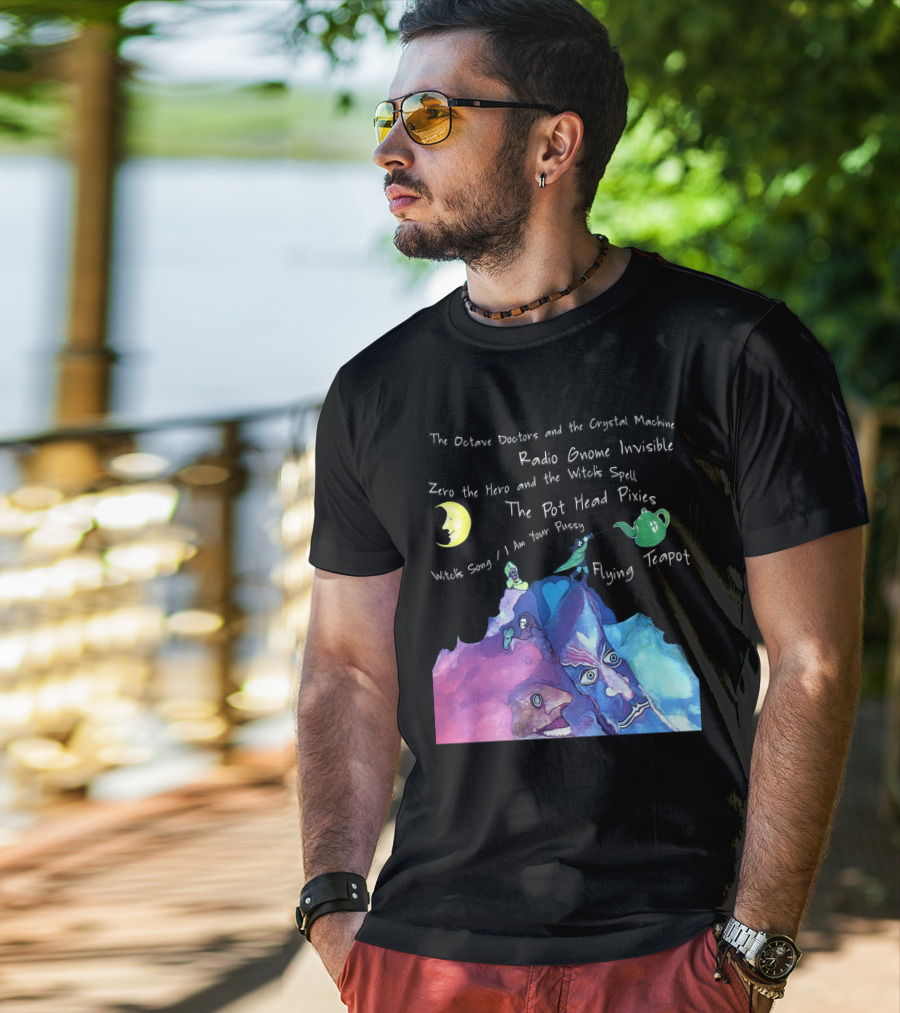 The Octave Doctors And The Crystal Machine Radio Gnome Invisible Zero The Hero And The Witch's Spell The Pot Head Pixies Witch's Song Flying Teapot T-Shirt