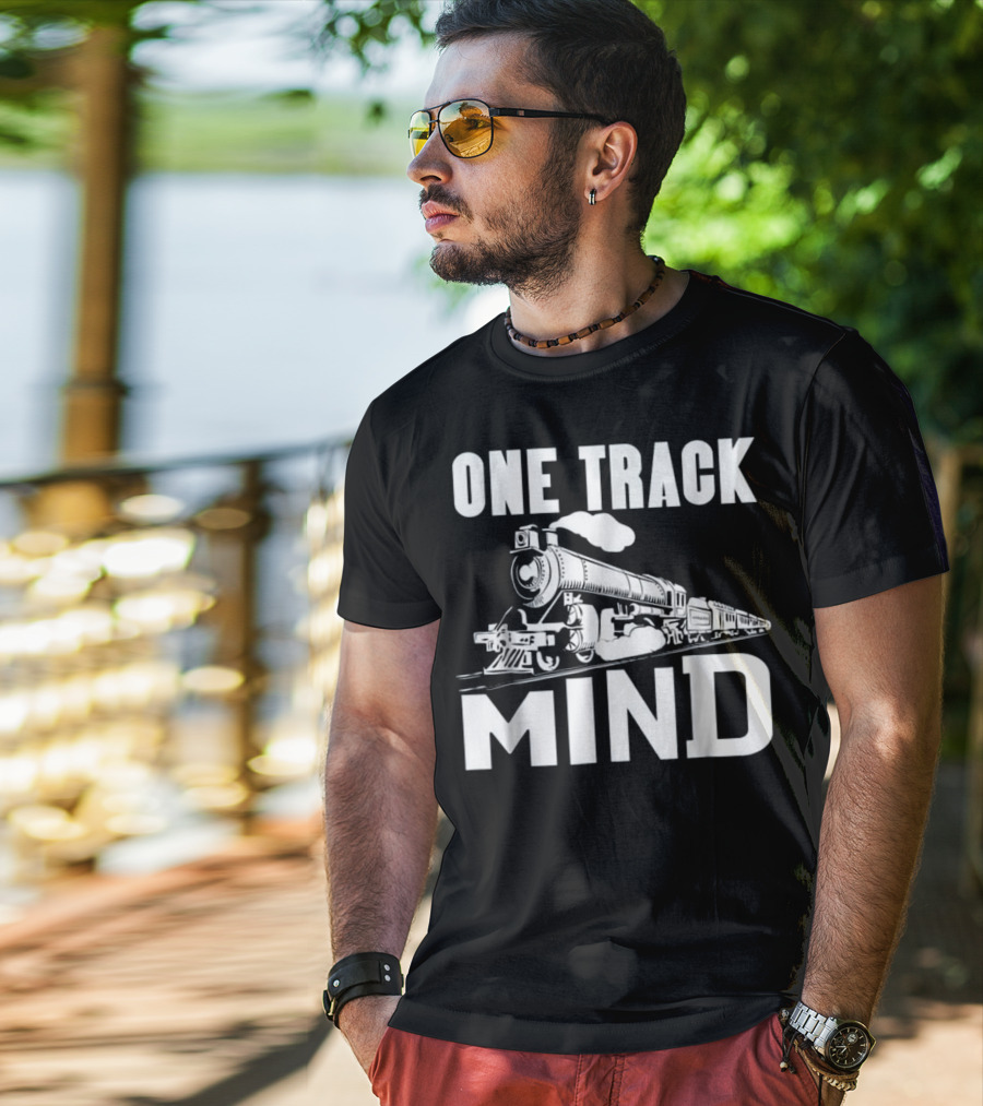 One Track Mind Steam Locomotive Railroad Journey T-Shirt