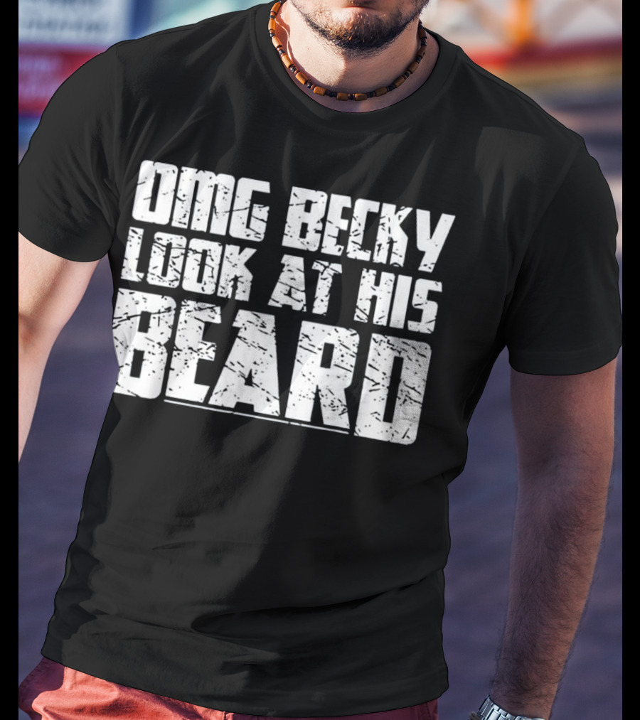 OMG Becky Look At His Beard Vintage T-Shirt