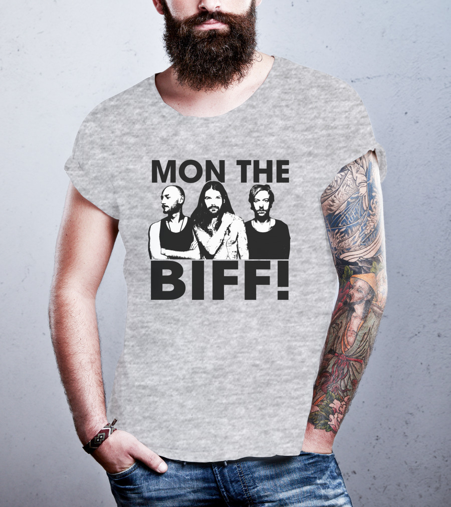Mon The Biff! T-Shirt
