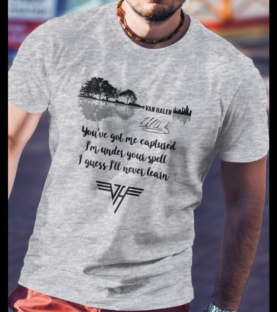 Van Halen You've Got Me Captured I'm Under Your Spell T-Shirt