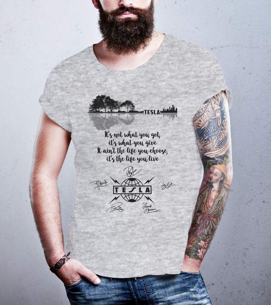 Tesla It's Not What You Got It's What You Give T-Shirt